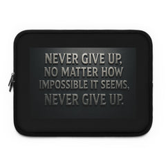 Inspirational Laptop Sleeve - Motivational Tech Case, Never Give Up Quote, Gift for Students, Stylish Computer Bag