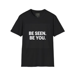 Empowering Message T-Shirt for Self-Expression, Unisex Tee, Gift for Friends, Inspirational Apparel, Casual Wear